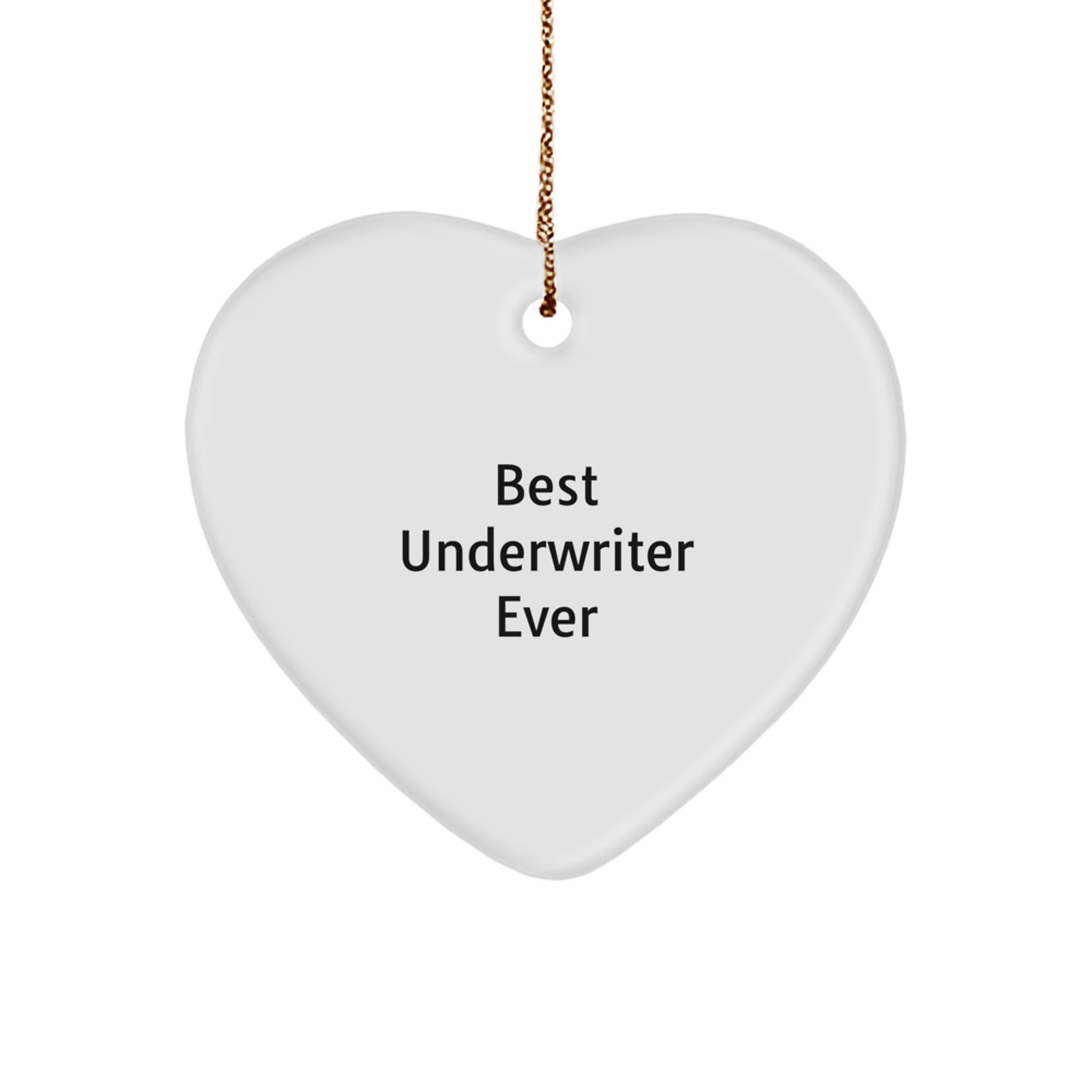 Funny Underwriter Gifts for Men, Best Underwriter Ever Heart Ornament Christmas Unique Gifts from Friends - Image 1