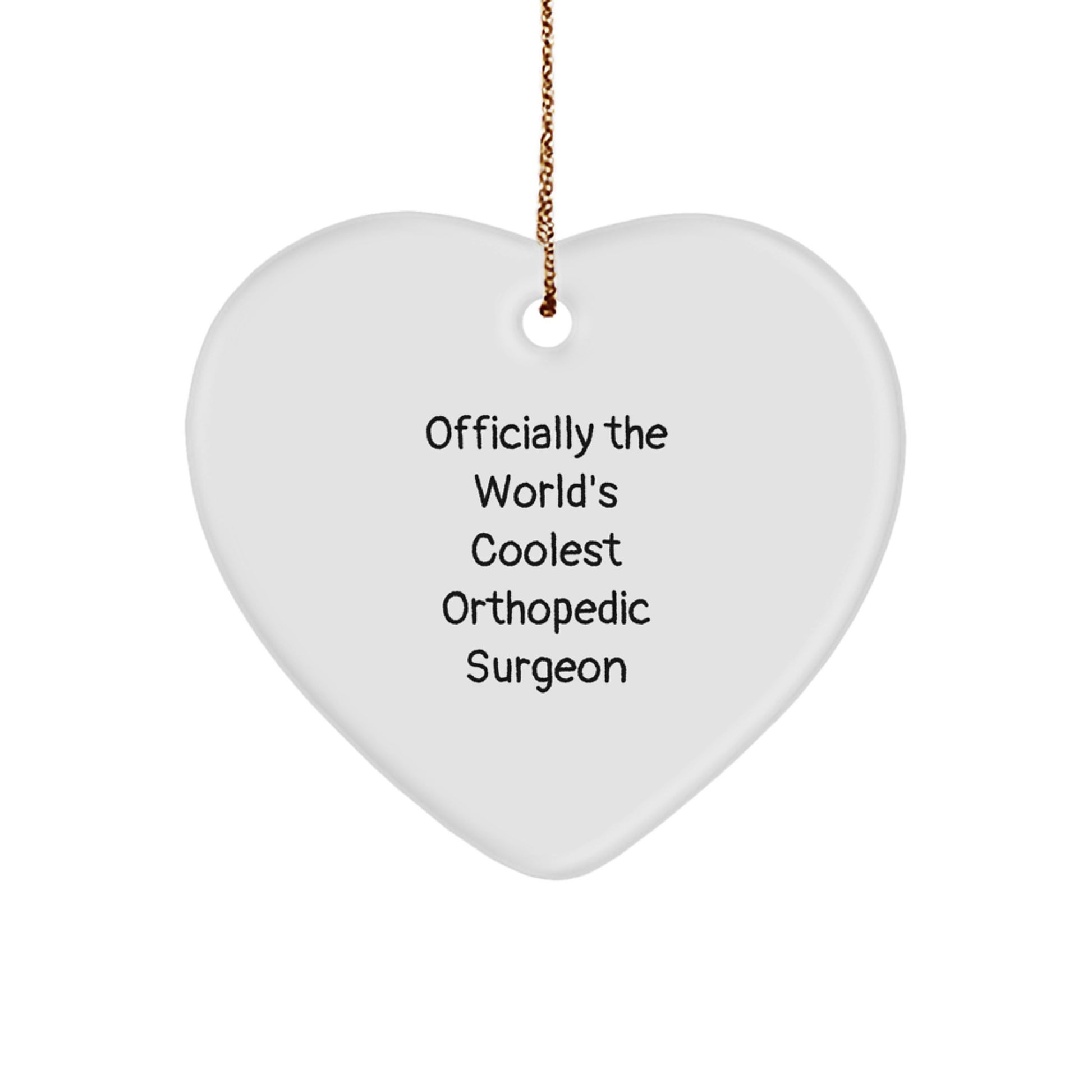 Funny Orthopedic Surgeon Gifts for Men - Officially The World's Coolest Orthopedic Surgeon Heart Ornament, Gifts from Men, Women, Friends to Coworkers, Family, Christmas Unique Gifts - Image 1