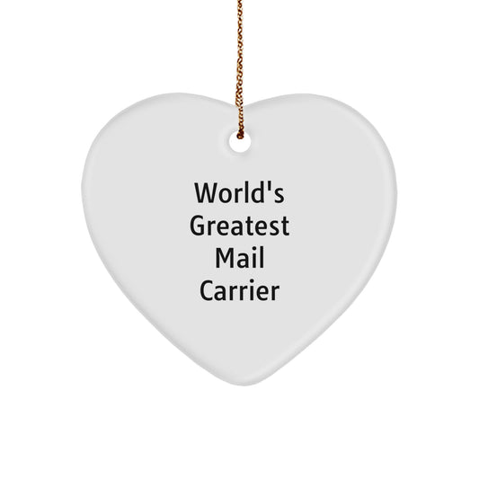 Mail Carrier Heart Ornament, Gifts from Friends for Christmas Unique Mail Carrier Gifts, World's Greatest Mail Carrier Quote Heart Decoration - Image 1