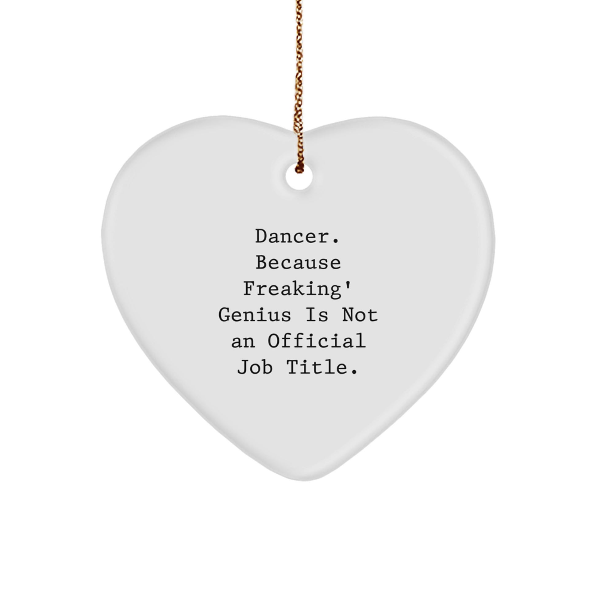 Funny Dancer Heart Ornament Gifts from Friends and Family for Dancer - Christmas Unique Decorations - Image 1