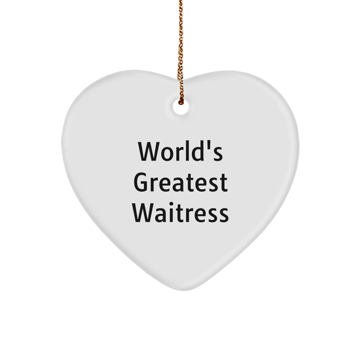 Funny World's Greatest Waitress Heart Ornament Gifts from Men to Friends for Christmas - Image 1