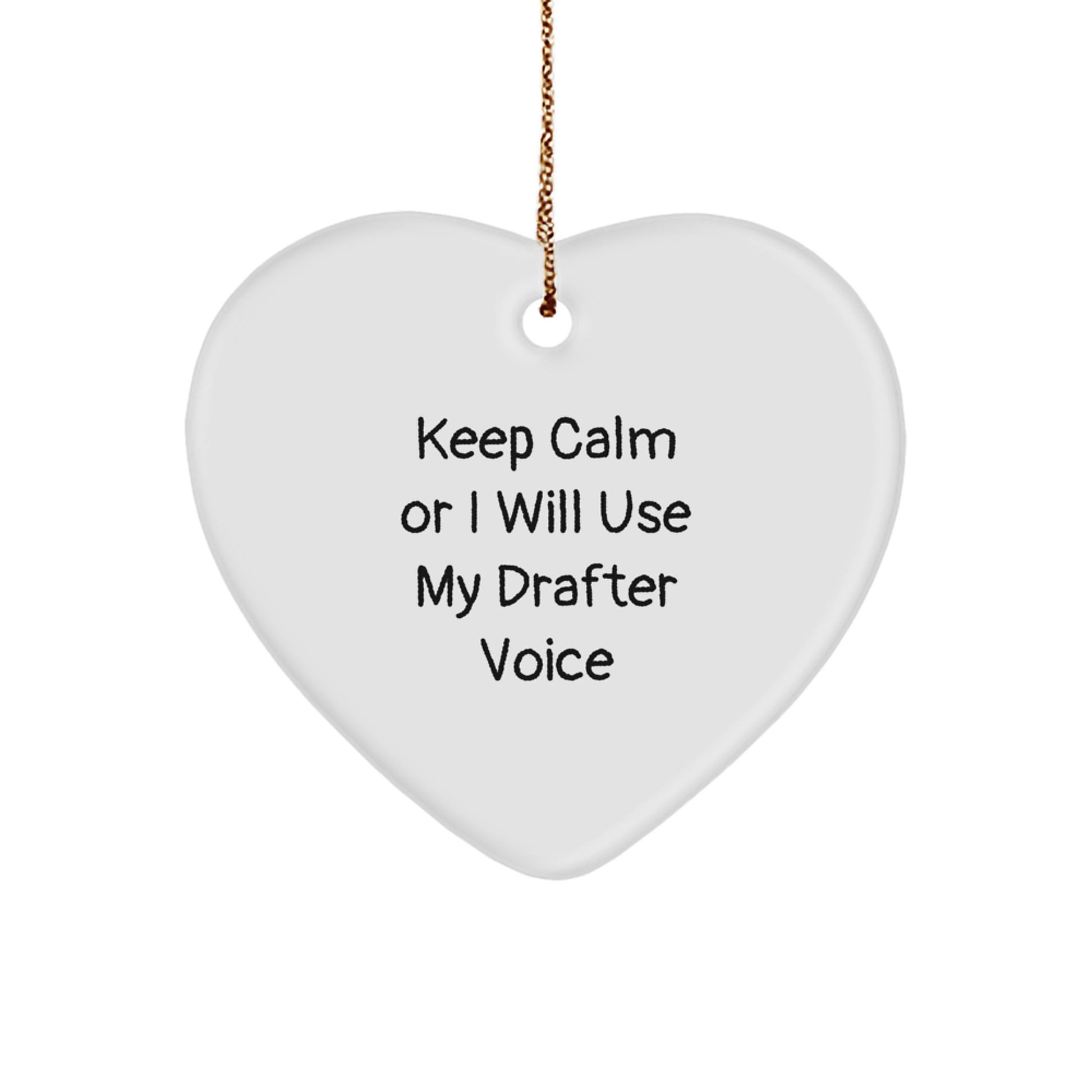 Fun Drafter Gifts for Christmas - Heart Ornament with Funny Quote - Gifts from Family for Drafter Friends - Image 1
