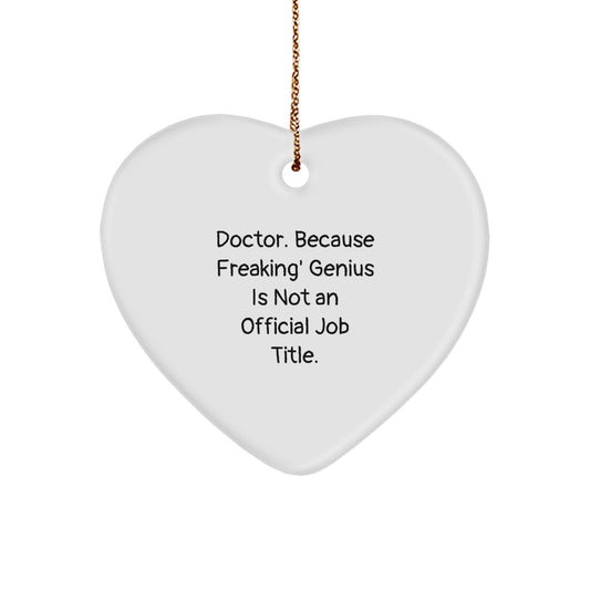 Gifts from Friends for Doctor - Funny Inspirational Heart Ornament, Doctor Gifts for Christmas Unique Gifts - Image 1