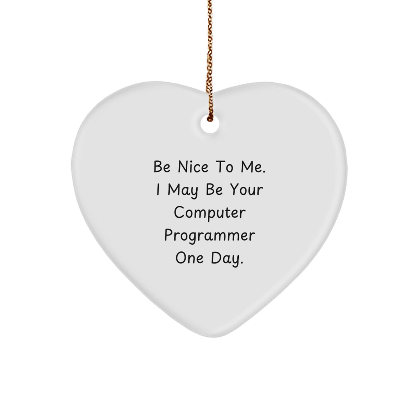 Funny Computer Programmer Gifts from Men to Friends, Funny Computer Programmer Heart Ornament, Christmas Unique Gifts for Computer Programmer Friends - Image 1