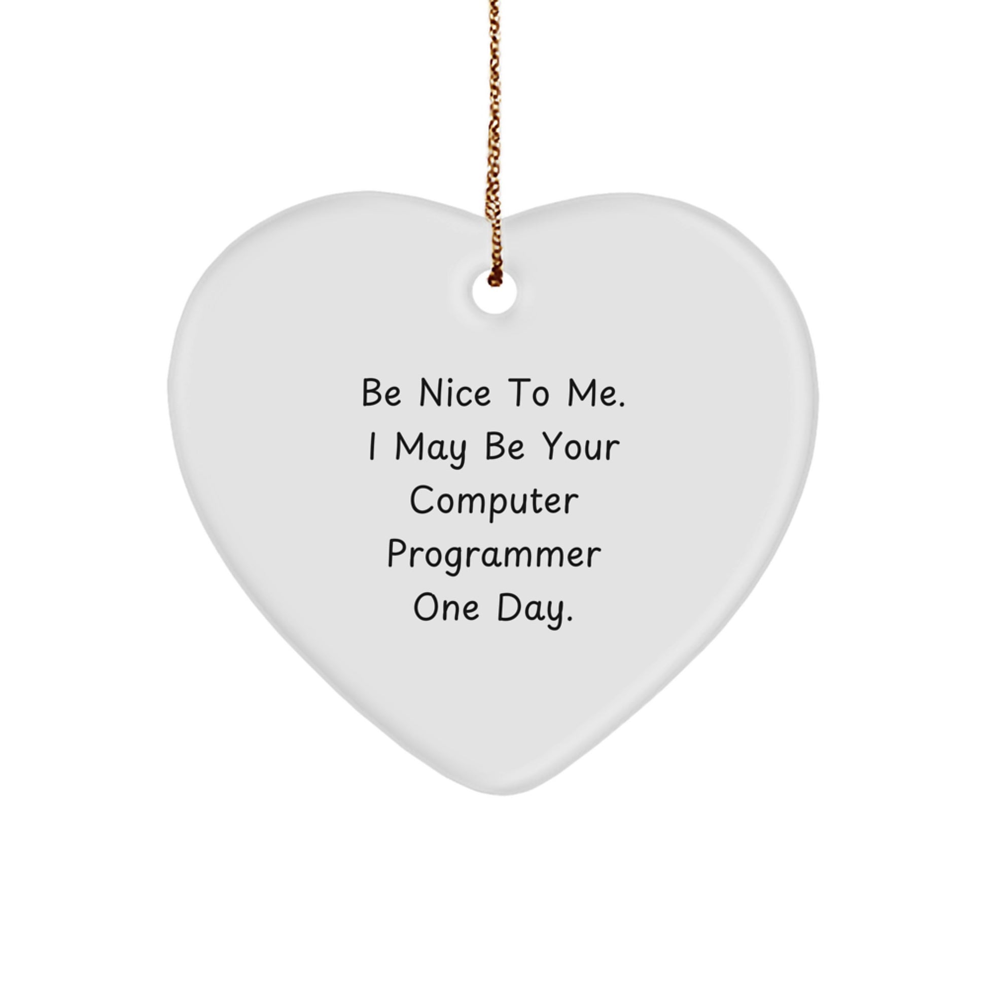 Funny Computer Programmer Gifts from Men to Friends, Funny Computer Programmer Heart Ornament, Christmas Unique Gifts for Computer Programmer Friends - Image 1