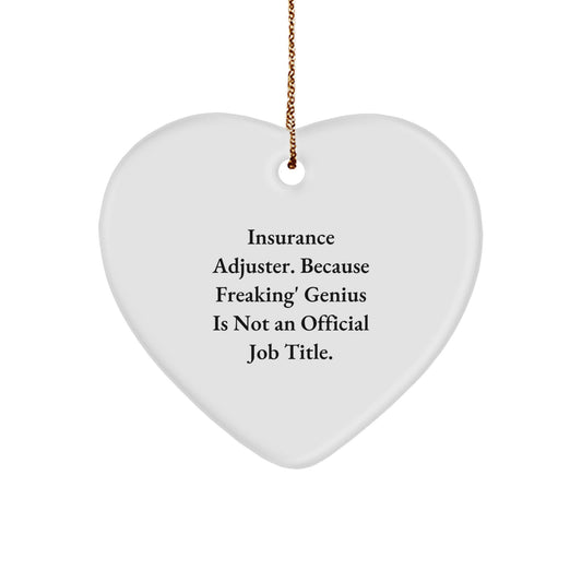 Funny Insurance Adjuster Heart Ornament, Gifts from Men to Insurance Adjuster Friends, Christmas Unique Gifts for Insurance Adjuster Coworkers - Image 1
