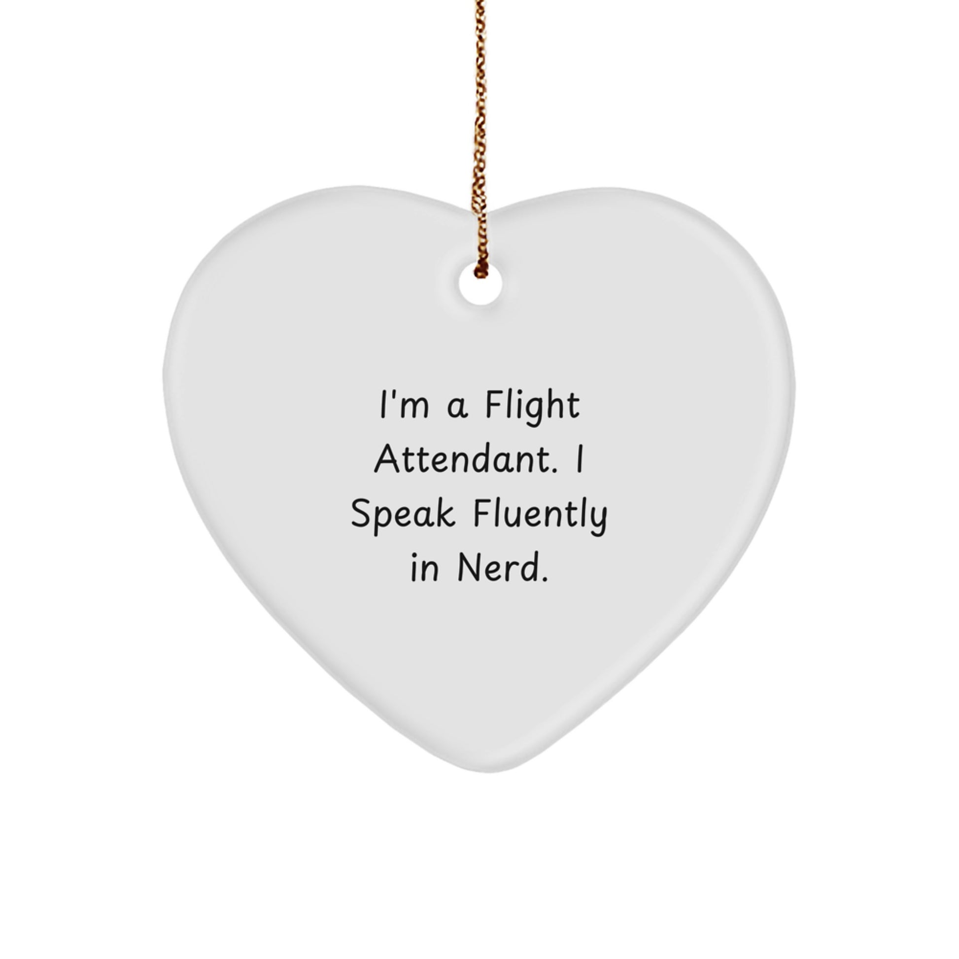 Funny Flight Attendant Quotes, Heart Ornament Gifts from Friends and Family for Flight Attendants, Christmas - Image 1