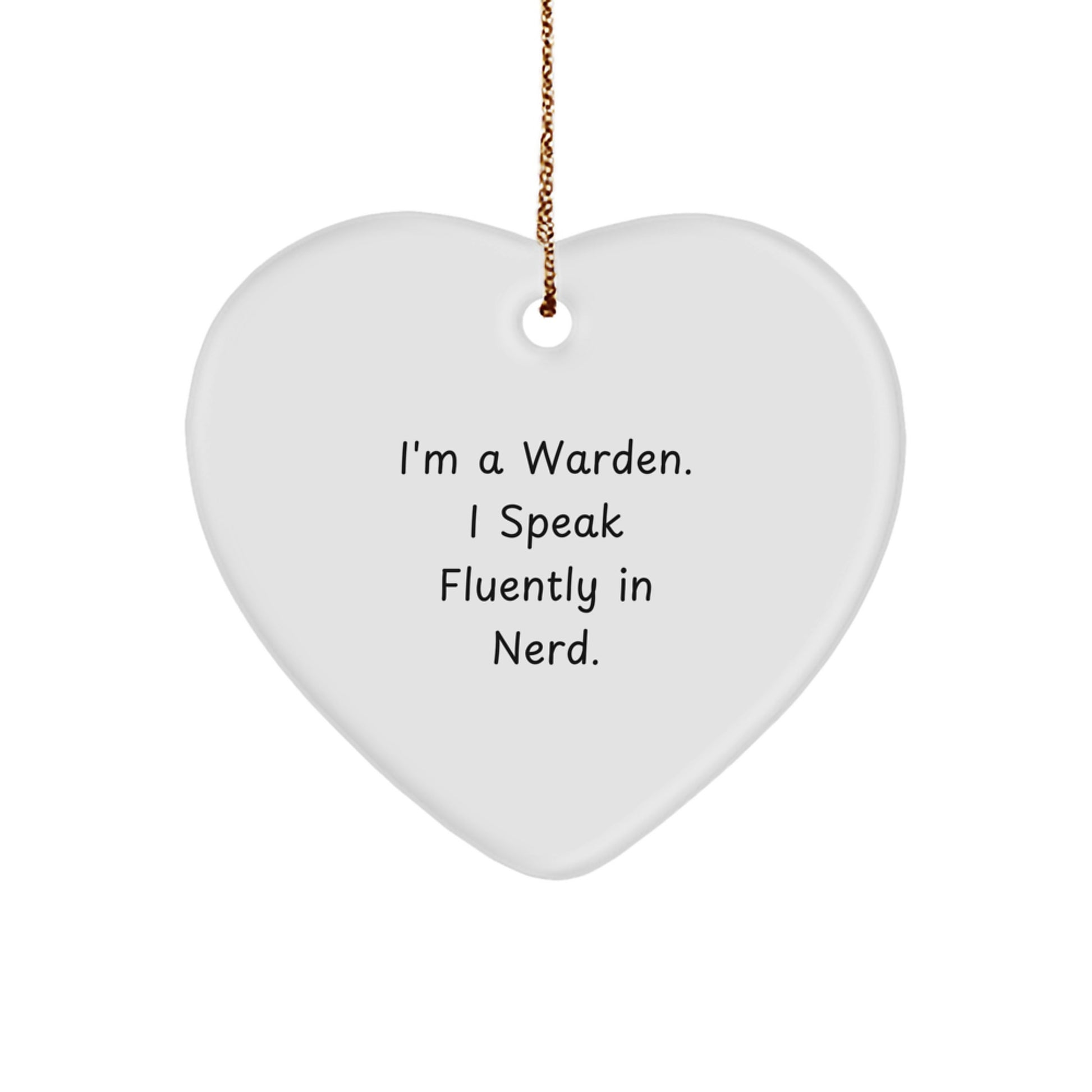 Funny Warden Gifts for Him, Heart Ornament, Inspirational Quote - Gifts from Friends, Family, Coworkers - Image 1