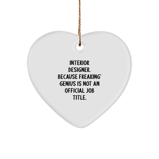 Funny Interior Designer Gifts for Her, Heart Ornament with Inspirational Quote - Gifts from Women to Daughters, Sisters, Coworkers, Friends at Christmas - Image 1