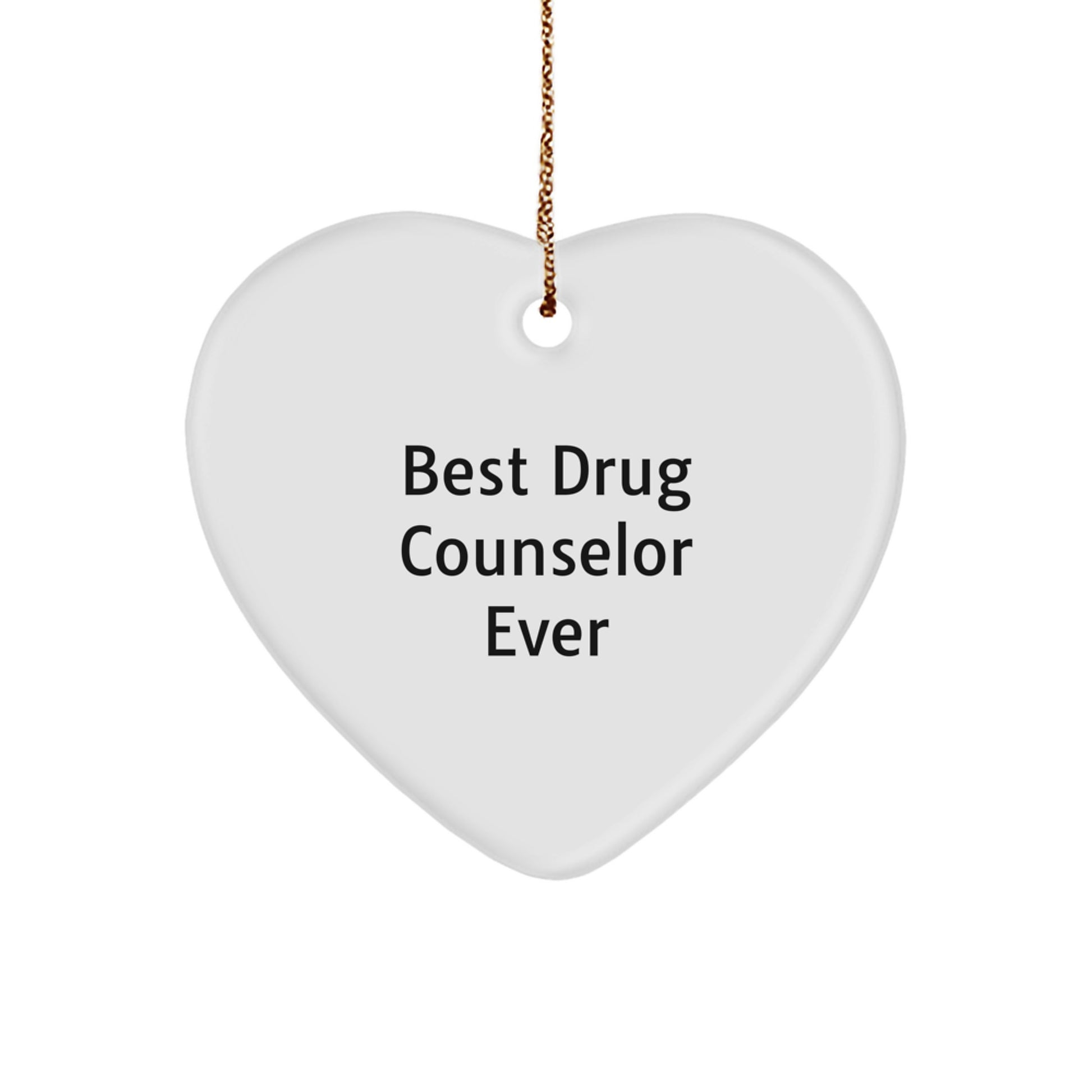 Gifts from Friends for Best Drug Counselor Ever - Heart Ornament, Christmas Unique Gifts - Image 1