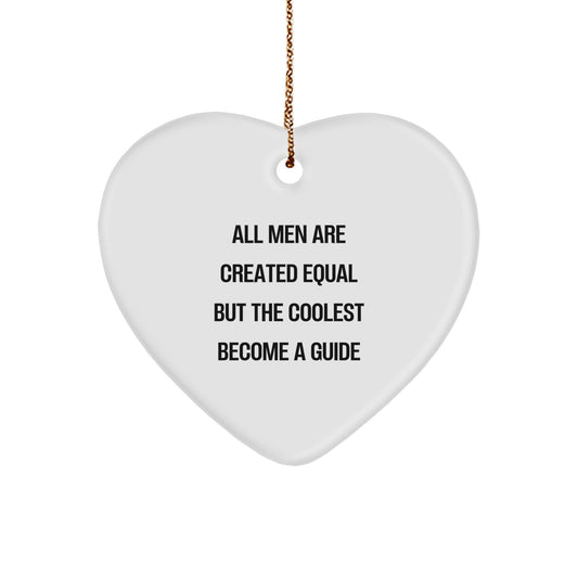 Funny Quote Guide Gifts, Heart Ornament for Men, Christmas Unique Gifts from Friends, Funny Guide Heart Ornament for Him, Inspirational Guide Gifts for Men, Funny Heart Ornament Gift - Image 1