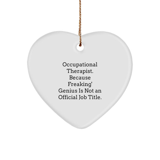 Funny Occupational Therapist Gifts for Women, Heart Ornament with Inspirational Quote, Gifts from Sisters to Coworkers - Image 1