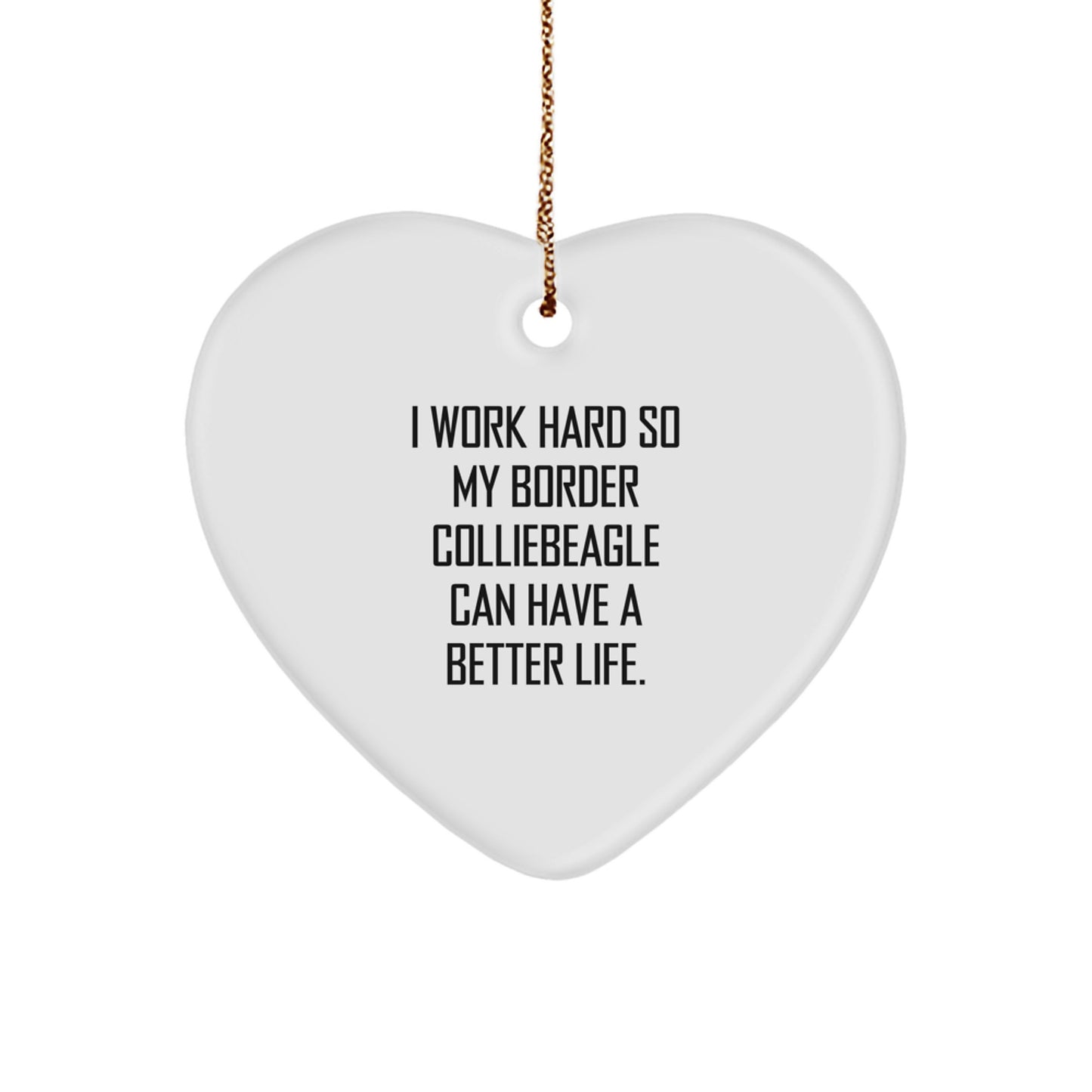 Funny Border Collie Dog Gifts from Men to Women - Heart Ornament for Christmas Unique Gifts - Inspirational Quote for Border Collie Dog Parents - Image 1