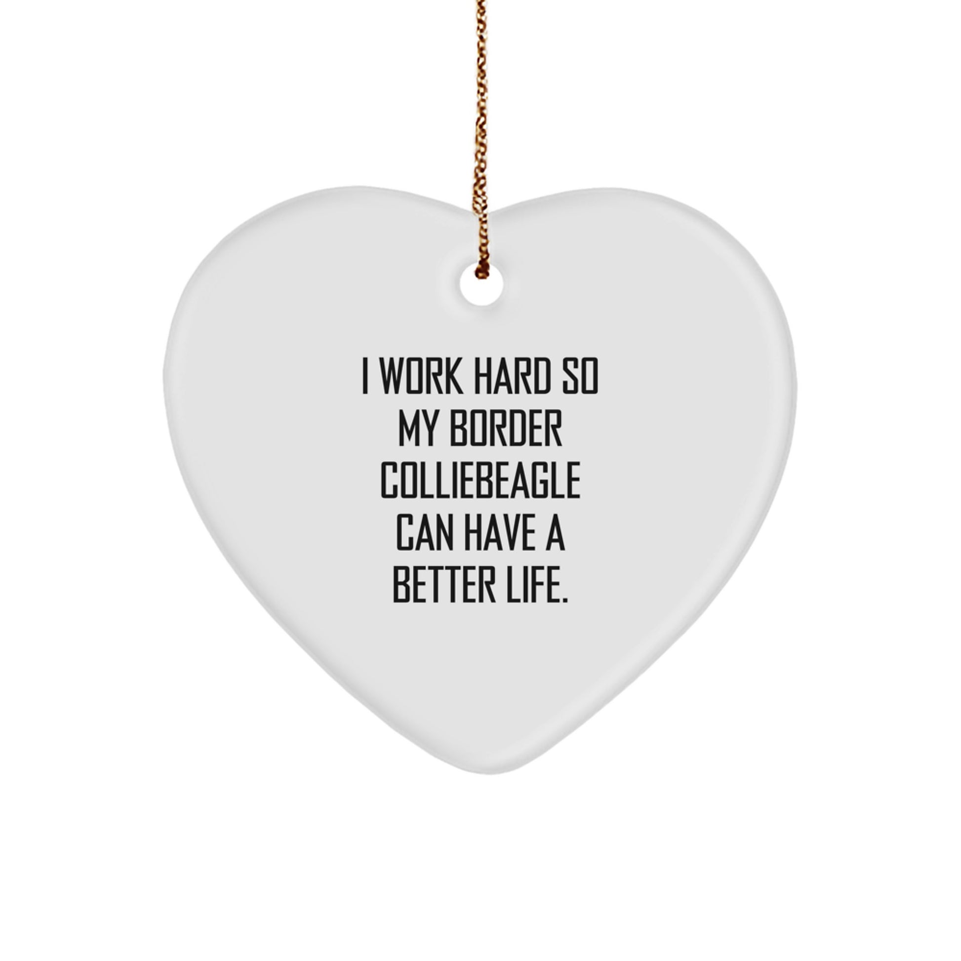 Funny Border Collie Dog Gifts from Men to Women - Heart Ornament for Christmas Unique Gifts - Inspirational Quote for Border Collie Dog Parents - Image 1