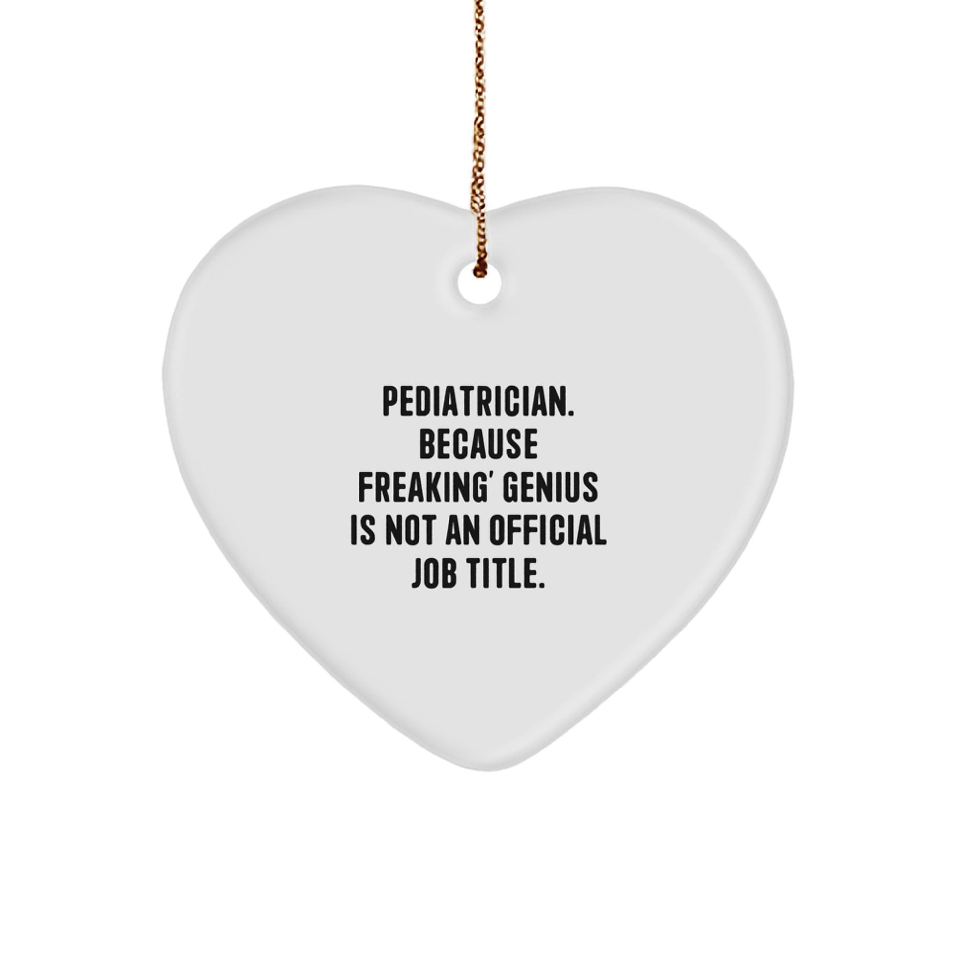 Funny Pediatrician Heart Ornament Gifts from Family, Christmas Unique Presents for Pediatrician - Image 1