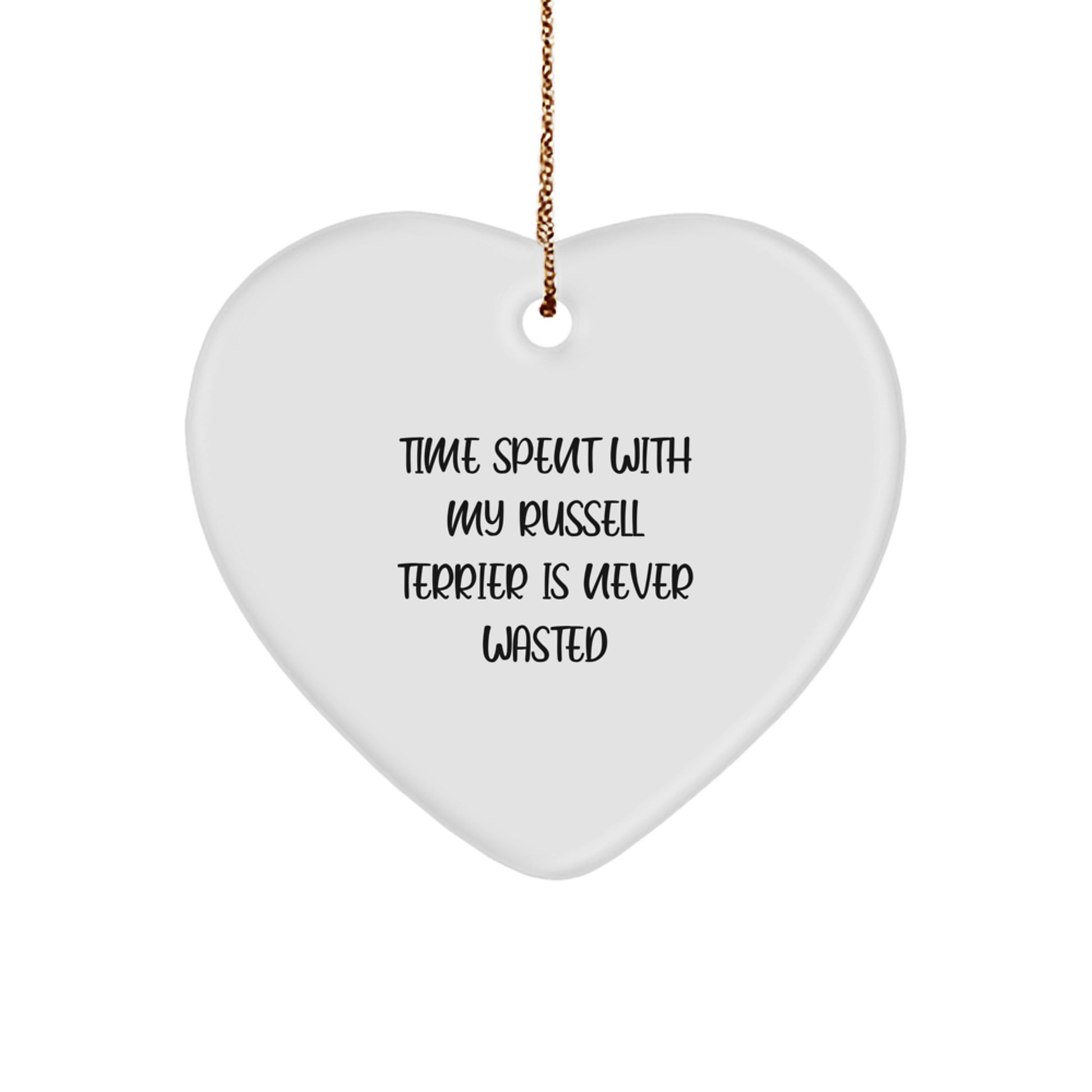 Funny Russell Terrier Dog Gifts from Family, Friends, or Coworkers - Time Spent with My Russell Terrier Is Never Wasted, Heart Ornament for Russell Terrier Dog Owners, Christmas Unique Gifts - Image 1