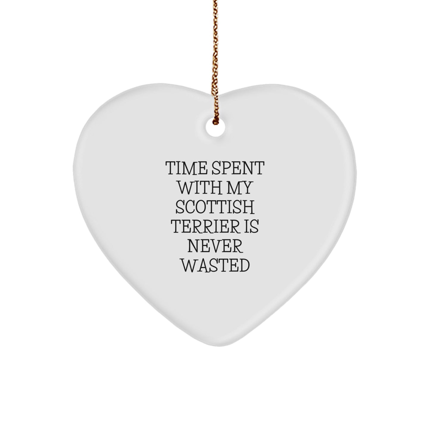 Funny Scottish Terrier Dog Lover Gifts, Scottish Terrier Dog Heart Ornament, 'Time Spent With My Scottish Terrier Is Never Wasted', Christmas Unique Gifts from Friends, Family Members - Image 1