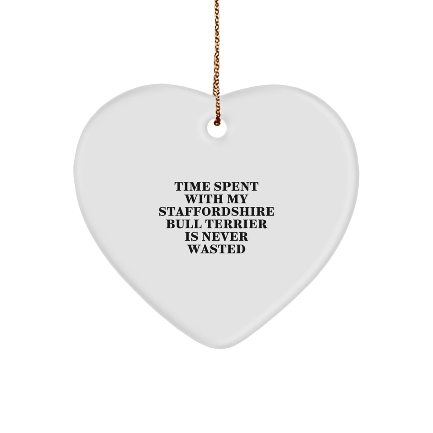 Staffordshire Bull Terrier Dog Heart Ornament with Funny Quote Gifts from Family for Christmas - Image 1