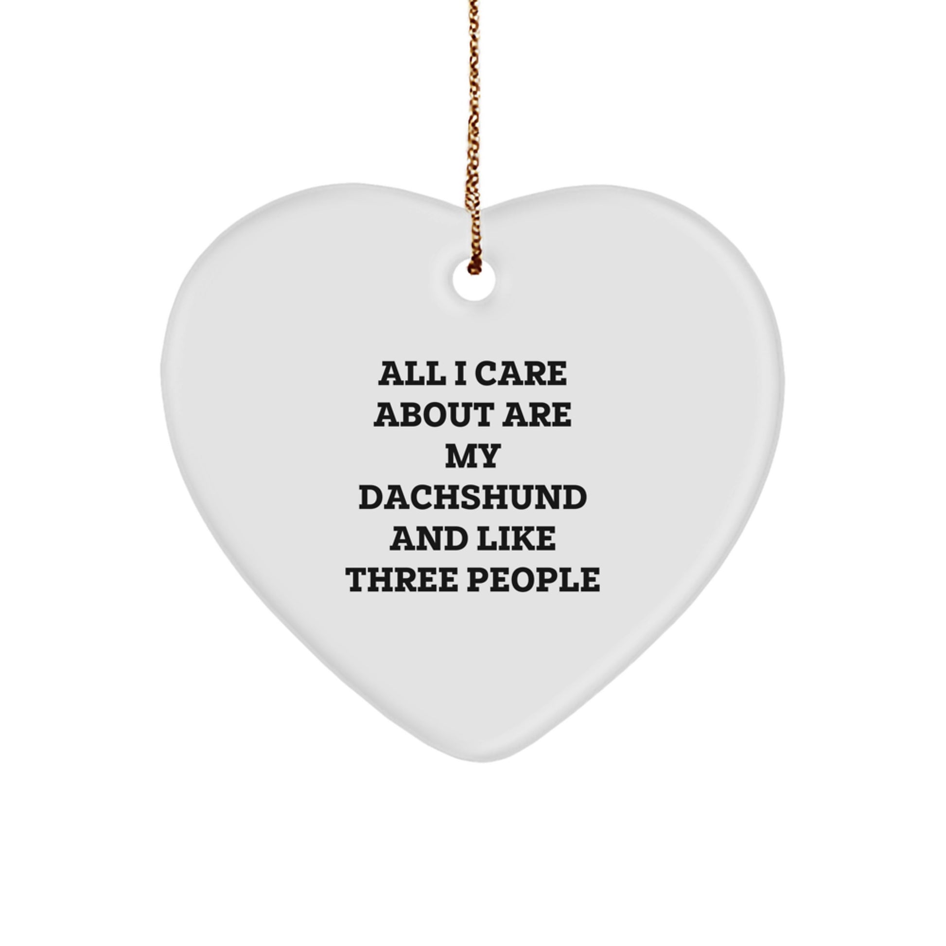 Dachshund Dog Lover Gifts from Friends Unique Heart Ornament, Funny Quote, 2.75' Tall, Christmas Decorations - Image 1