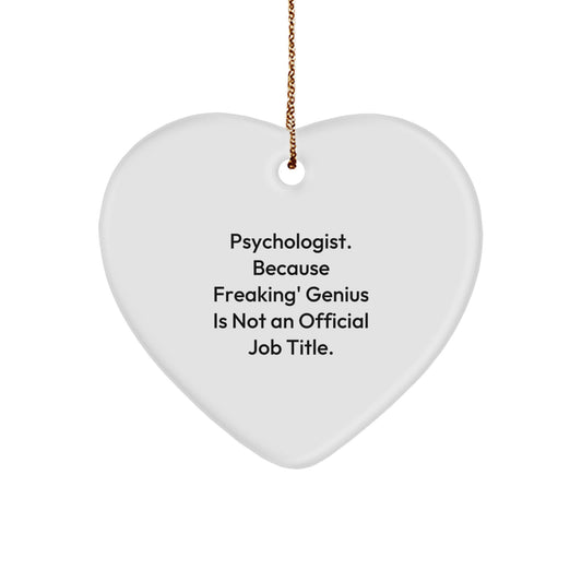 Funny Psychologist Gifts, Heart Ornament Quote, Gifts for Psychologist, Gifts from Men, Women, Friends, Coworkers, Family, Christmas Unique Gifts - Image 1