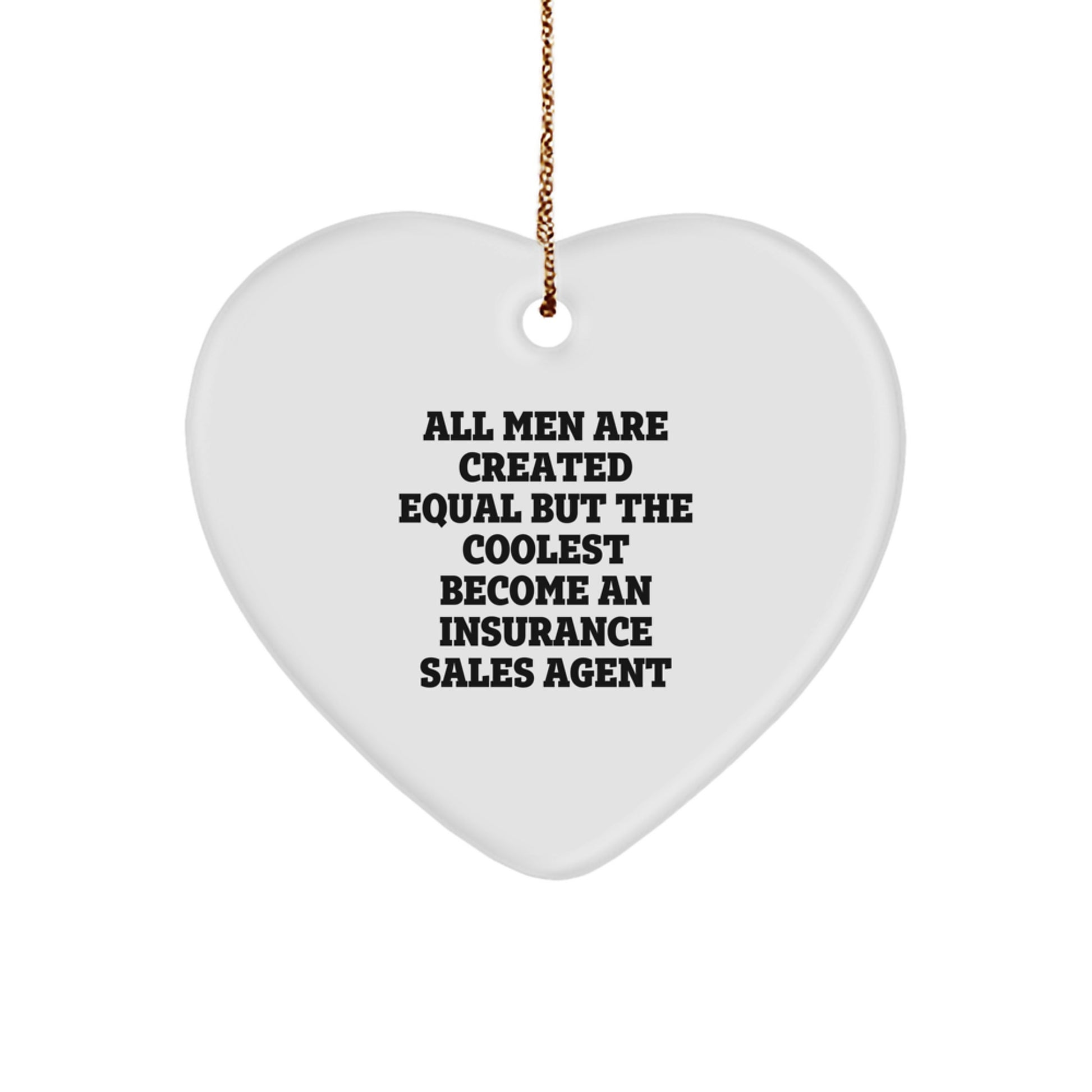 Funny Insurance Sales Agent Gifts, Heart Ornament with Inspirational Quote for Insurance Sales Agent, Gifts from Men for Christmas Unique Gifts - Image 1