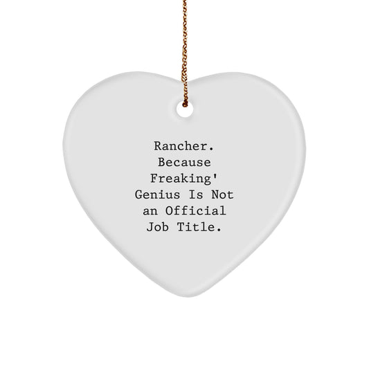 Funny Rancher Heart Ornament Gifts from Men, Women, Friends, Coworkers, Family - Rancher Unique Christmas Decorations, Heart Shaped - Image 1