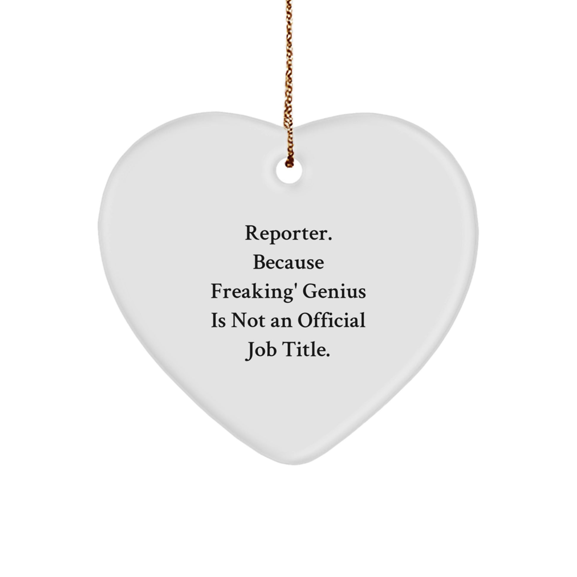 Funny Reporter Heart Ornament Gifts from Friends and Family - Reporter Gifts for Christmas Unique - Image 1