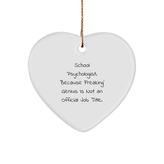 Funny School Psychologist Heart Ornament Gifts from Men Women to Friends, Coworkers, or Family - Unique Christmas Unique Gifts - Image 1