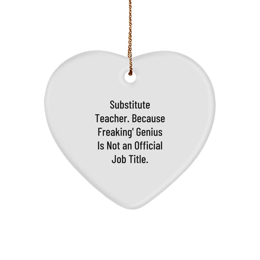 Substitute Teacher Christmas Ornament Sassy Gift for Friends Novelty - Image 1