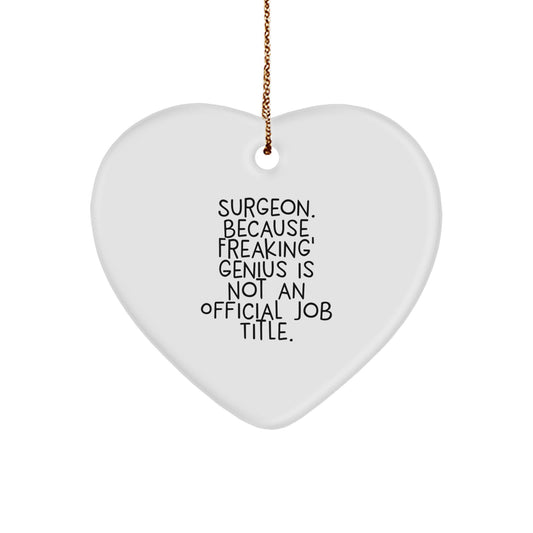 Funny Surgeon Gifts, Christmas Unique Gifts for Surgeon Friends, Heart Ornament - Image 1