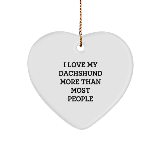 Dachshund Dog Lovers Heart Ornament Funny Quote Gifts from Men to Friends for Christmas Unique Gifts - Image 1