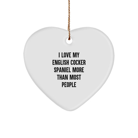 English Cocker Spaniel Dog Lover Gifts from Men and Women - Heart Ornament with Funny Quote 'Love My English Cocker Spaniel More Than Most People' for Christmas Unique Gifts - Image 1