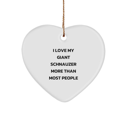 Funny Giant Schnauzer Dog Gifts from Family for Christmas Unique Heart Ornament I Love My Giant Schnauzer More Than Most People - Image 1