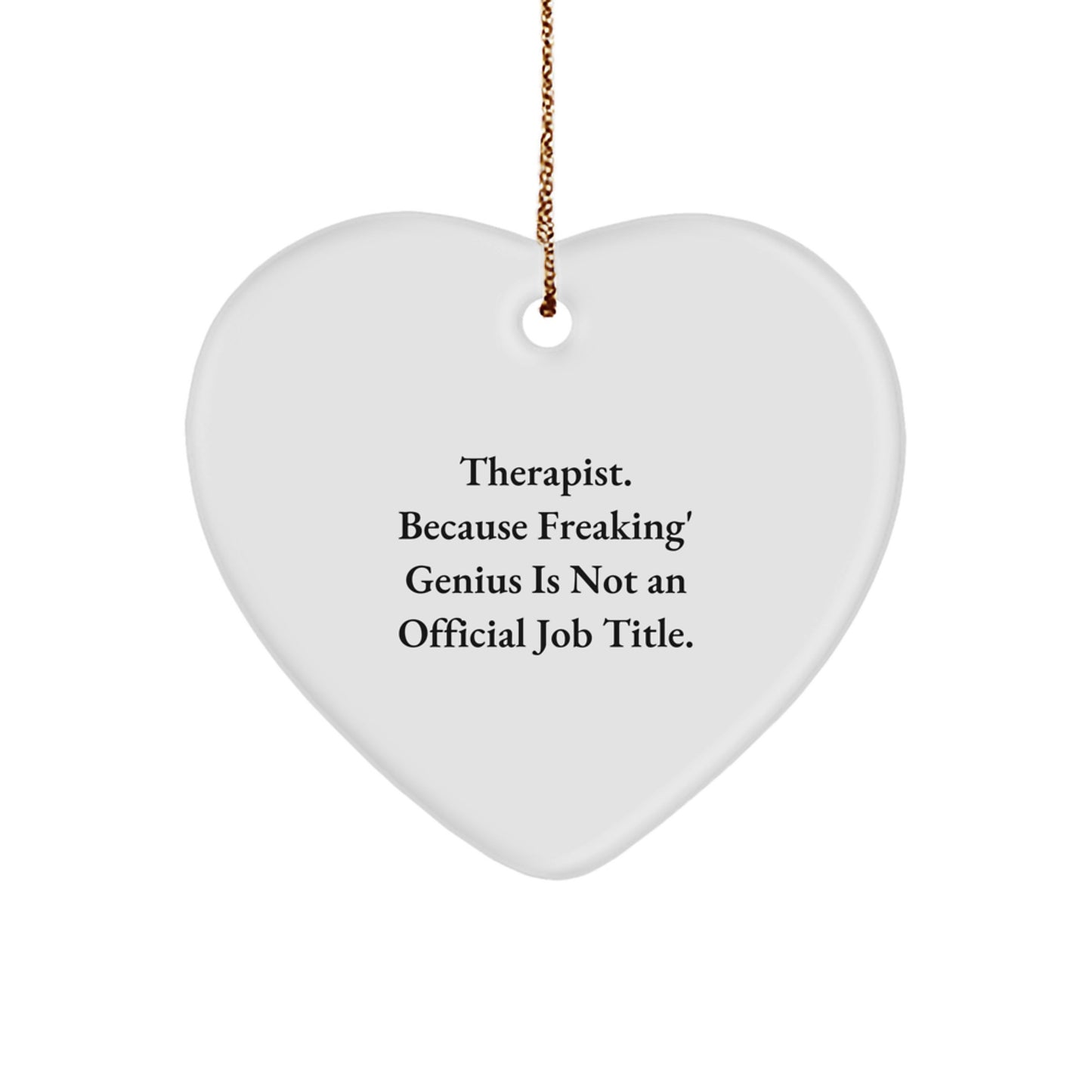 Therapist Gifts from Friends Funny Heart Ornament, Therapist Heart Shaped, Christmas Unique Gifts for Therapist - Image 1