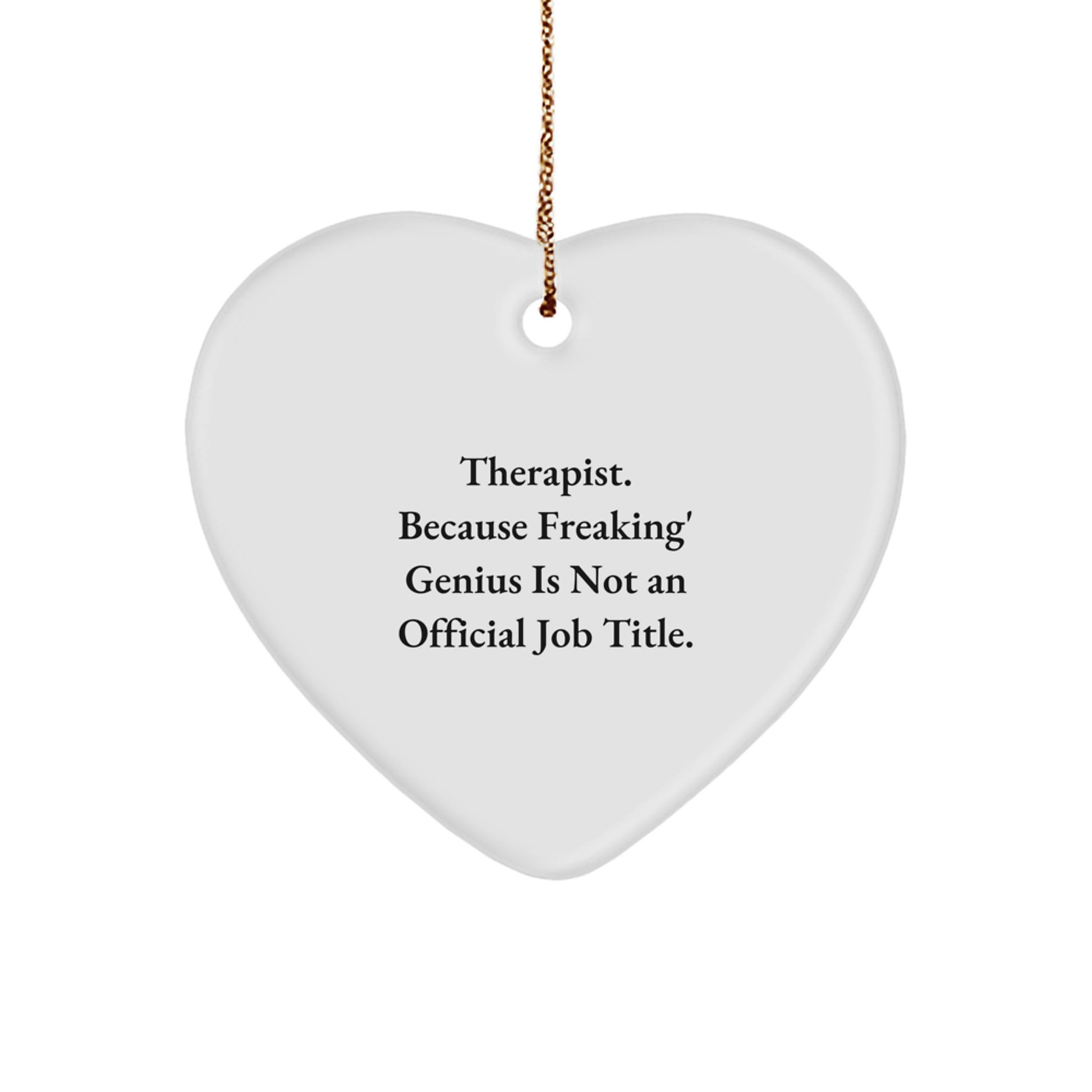 Therapist Gifts from Friends Funny Heart Ornament, Therapist Heart Shaped, Christmas Unique Gifts for Therapist - Image 1