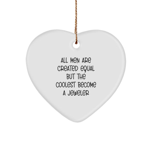 Funny Jeweler Gifts from Men, Gifts for Jeweler, Heart Ornament, Unique Christmas Unique Gifts for Husband - Image 1