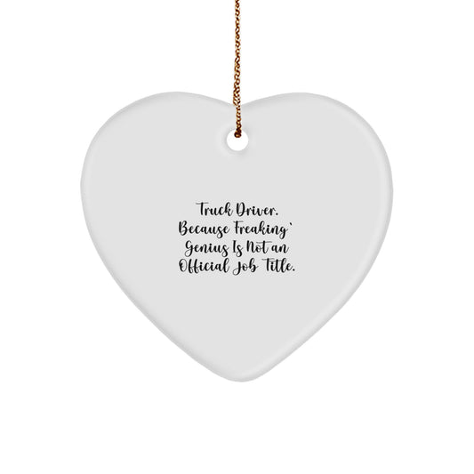 Funny Truck Driver Heart Ornament Gifts from Family to Men on Christmas Unique Presents - Image 1
