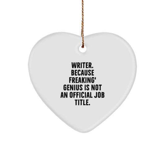 Funny Writer Heart Ornament Gift for Writers from Friends and Family - Christmas Unique Gifts for Him or Her - Image 1