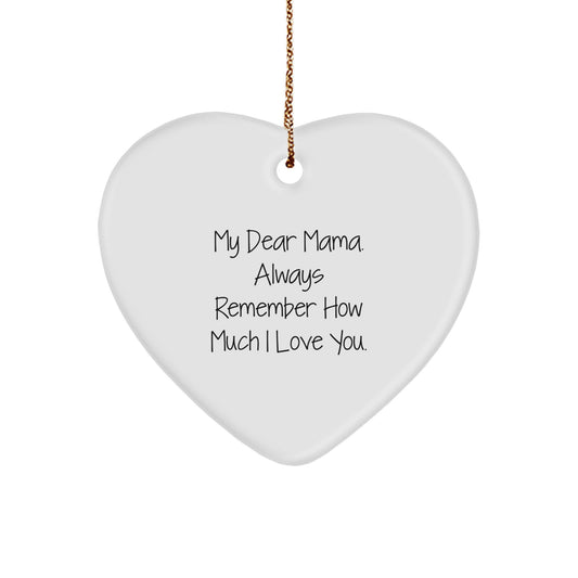 Funny Mama Heart Ornament Gifts from Men for Mama, A Heartfelt 'My Dear Mama' Christmas Unique Gifts Idea - Gift for Mama - Image 1