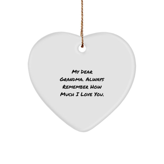 Gifts from Family - 'My Dear Grandma. Always Remember How Much I Love You.' Heart Ornament for Grandma, Christmas Unique Gifts - Image 1