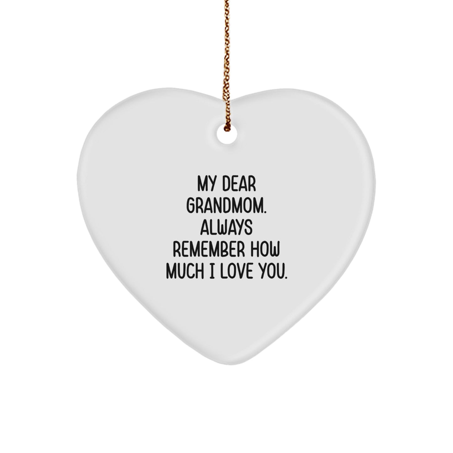 Grandmom Heart Ornament with Funny Quote - Gifts for Grandmom from Family - Heart Shaped White Ornament for Christmas - Image 1