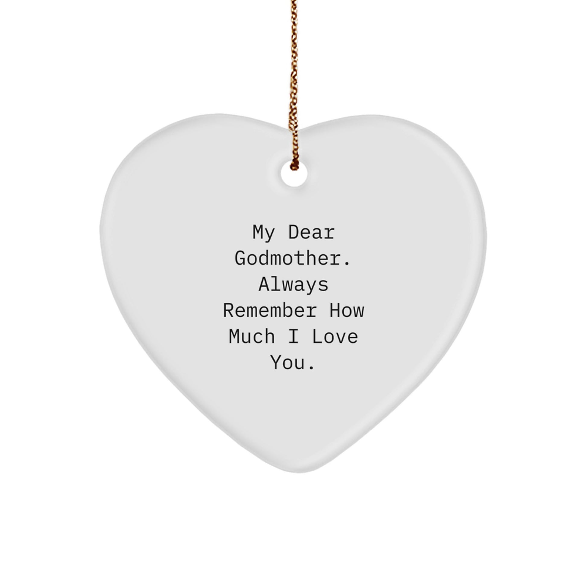 Gifts from Family, Lovely Godmother Heart Ornament, For the Special Lady Godmother You Love Always - Image 1