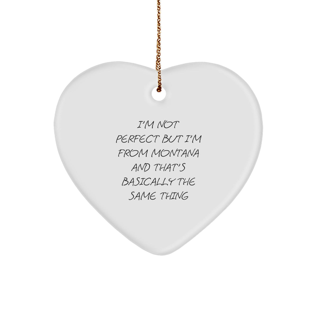 Funny Montana Gifts from Montana to Friends and Family - Heart Ornament Gifts for Christmas - Image 1