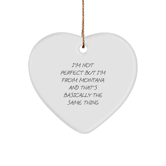 Funny Montana Gifts from Montana to Friends and Family - Heart Ornament Gifts for Christmas - Image 1
