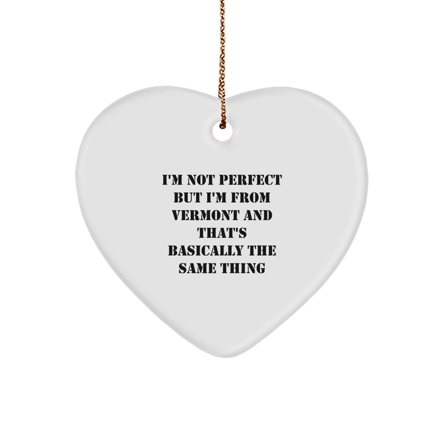 Funny Vermont Gifts from Friends Christmas Unique Ornaments Heart Shaped - Image 1