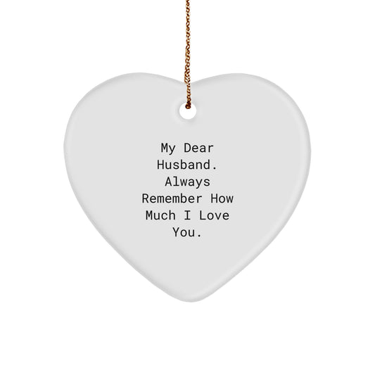 Gifts from Wife to Husband, Heart Shaped Ornament with Funny Quote, Christmas Unique Gifts for Him - Image 1