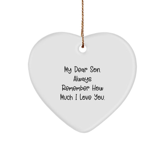 Funny Son Gifts from Mom or Dad, Heart Ornament for Him at Christmas Time, 'My Dear Son...Always Remember' Print - Image 1