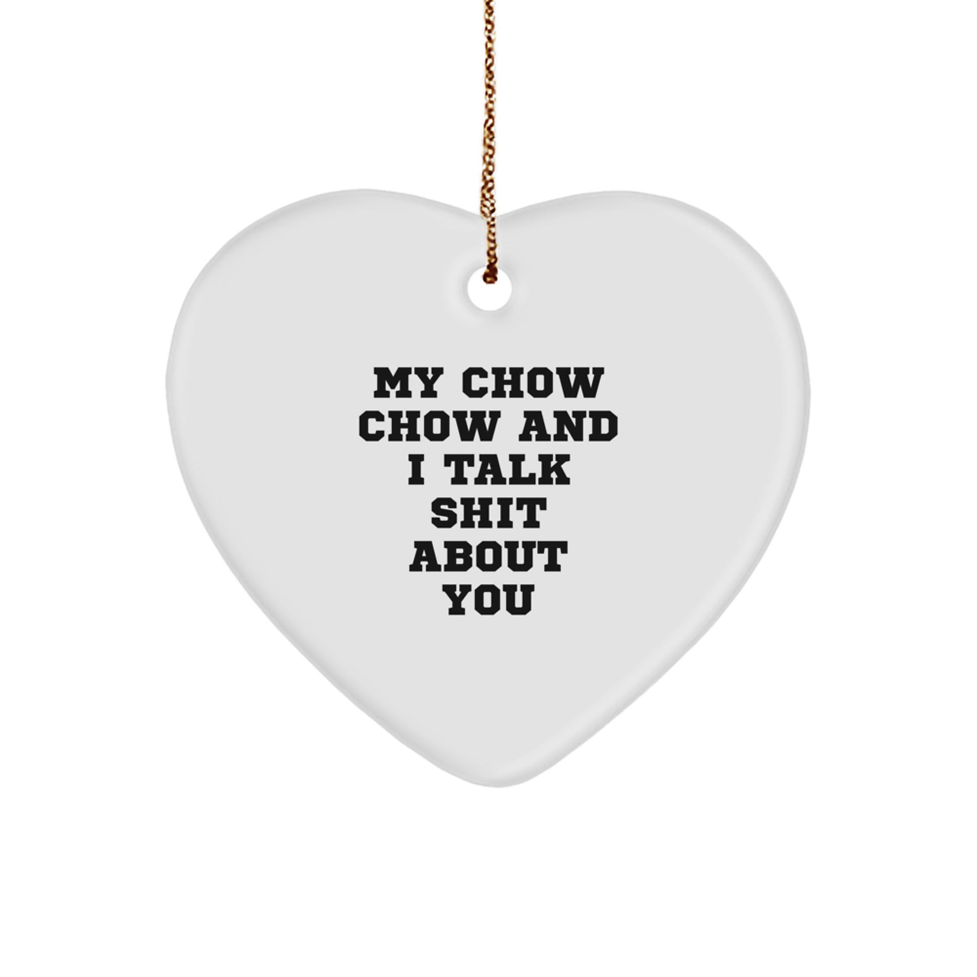 Chow Chow Dog Lover Funny Heart Ornament Gifts from Men to Friends for Christmas - Image 1