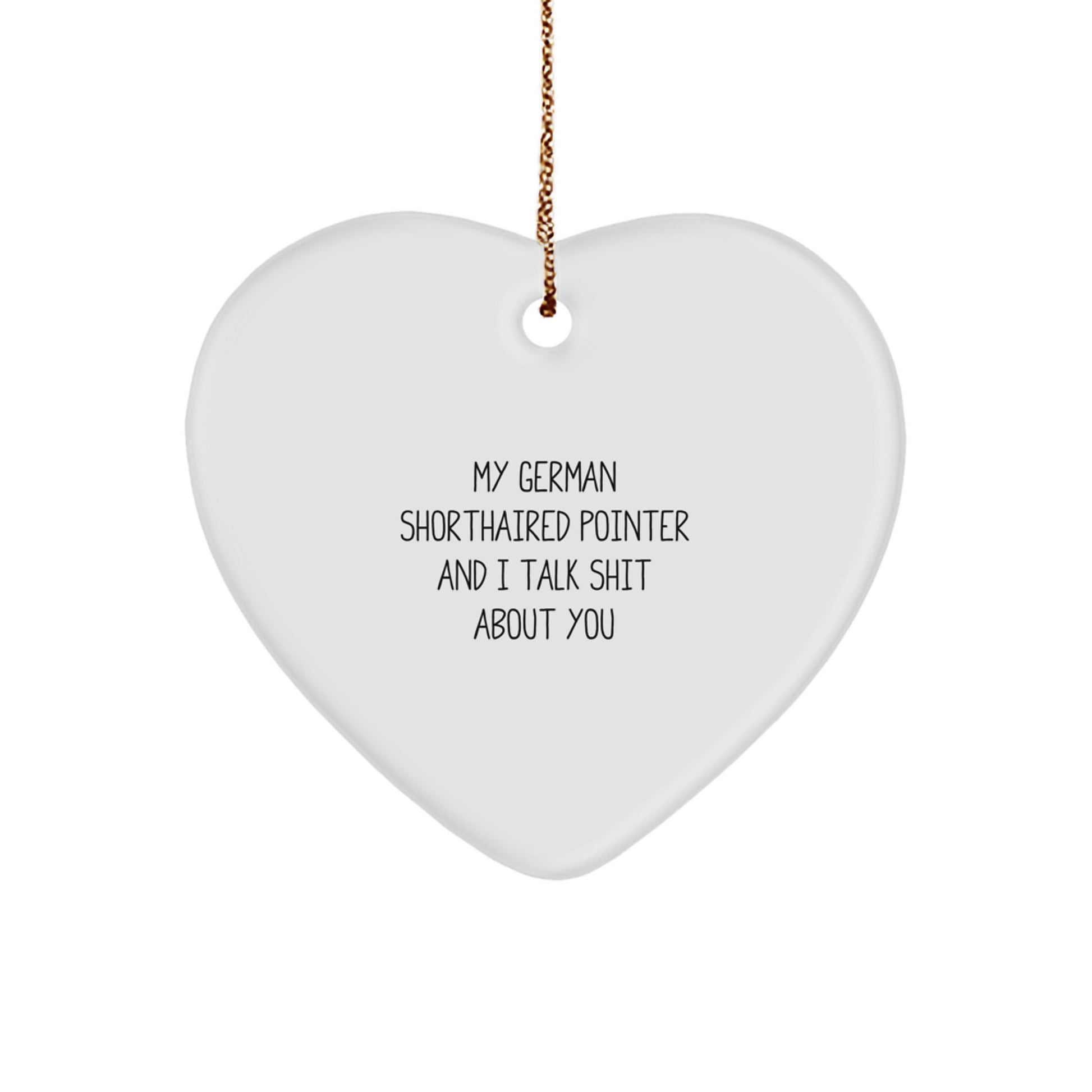 Funny German Shorthaired Pointer Dog Gifts from Men to Family with Heart Ornament - Christmas Unique Gifts - Image 1