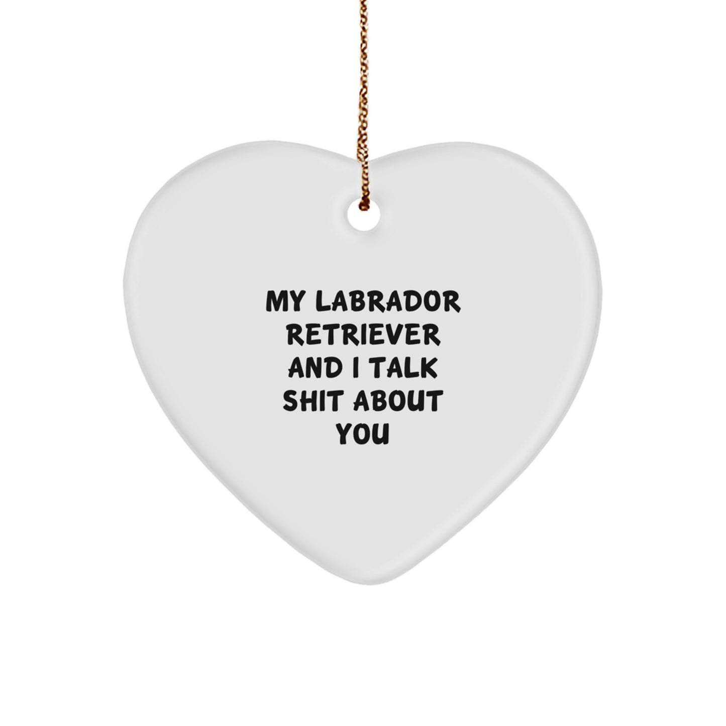 Funny Labrador Retriever Dog Gifts for Men, Funny Labrador Retriever Dog Heart Ornament for Christmas Unique Gifts from Friends to Family - Image 1